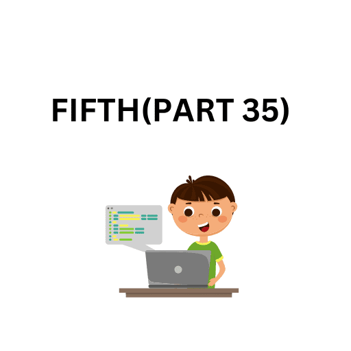 35.FIFTH(PART 35)